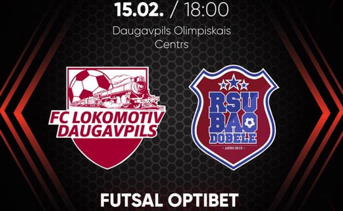 Optibet telpu futbols. FC Lokomotiv/Daugavpils-RSU/BAO Dobele
