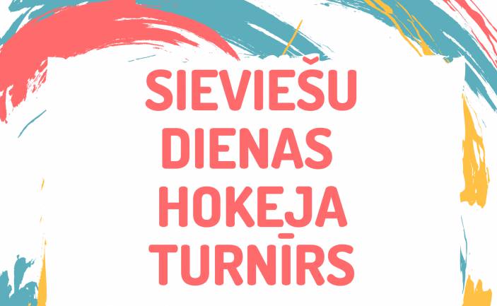 Sieviešu dienas hokeja turnīrs