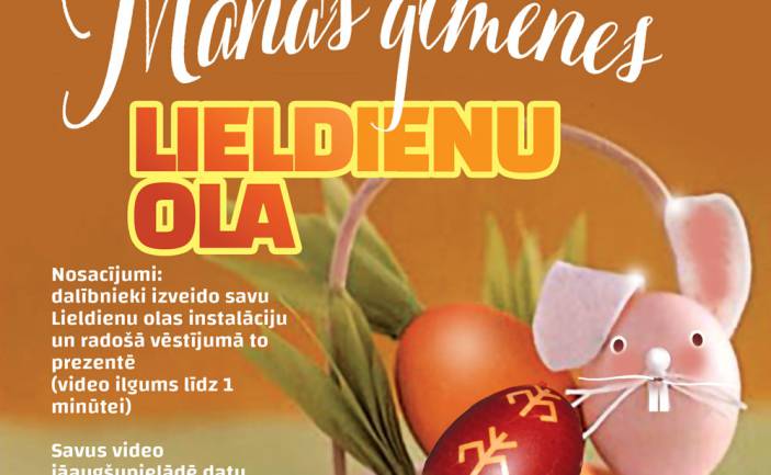 Radošo instalāciju konkurss  “Manas ģimenes Lieldienu ola”
