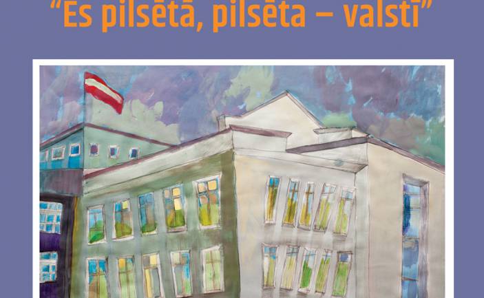 Izstāde “Es pilsētā, pilsēta – valstī”