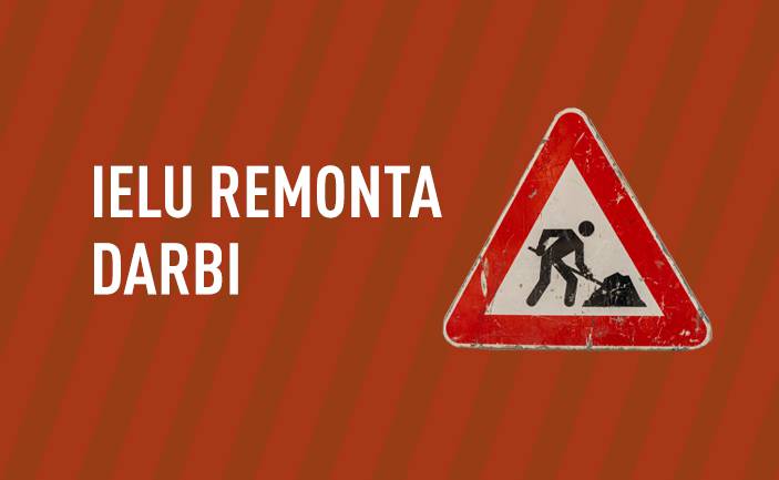 Ielu remonta darbi