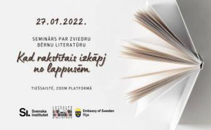 Seminārs par zviedru bērnu un jauniešu literatūru “Kad rakstītais izkāpj no lappusēm”