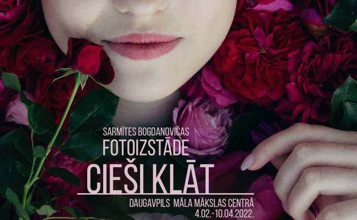 Sarmītes Bogdanovičas fotoizstāde „Cieši klāt”