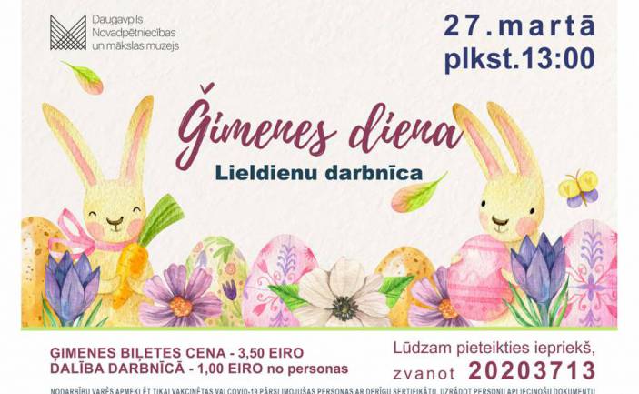 “Ģimenes diena”. Lieldienu darbnīca.