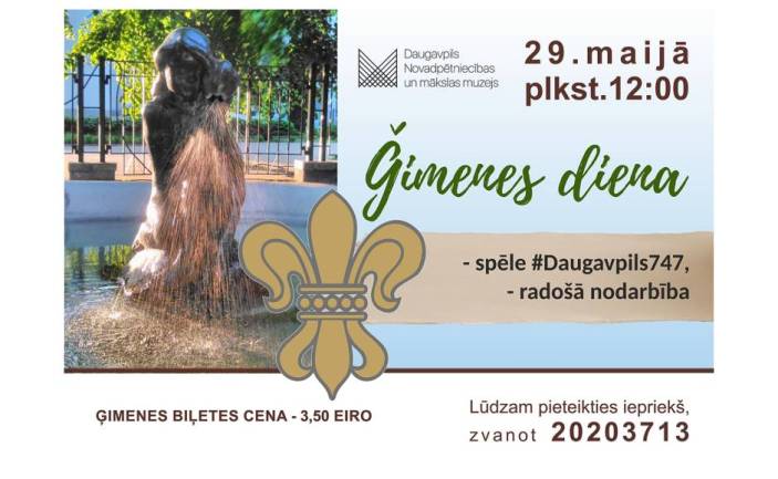 ĢIMENES DIENA” DAUGAVPILS NOVADPĒTNIECĪBAS UN MĀKSLAS MUZEJĀ