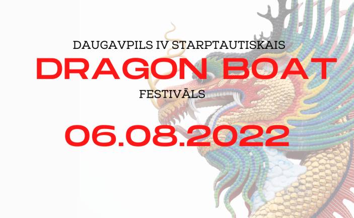 IV Starptautiskais  Daugavpils DRAGON BOAT festivāls