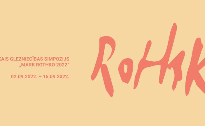 Simpozijs “Marks Rotko 2022”