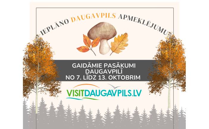 Pasākumi Daugavpilī 07.10.-13.10