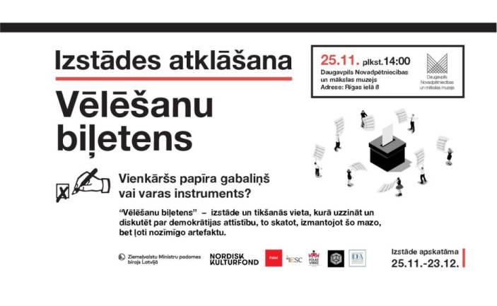 IZSTĀDE “VĒLĒŠANU BIĻETENS. PAPĪRA GABALIŅŠ VAI VARAS INSTRUMENTS?”