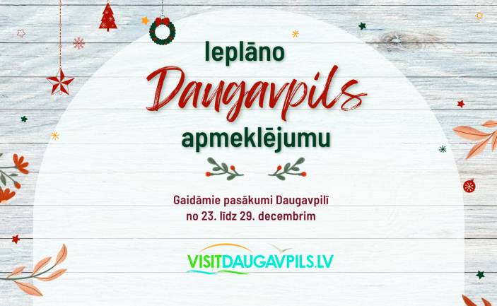 Pasākumi Daugavpilī decembra beigās