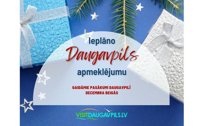 Gaidāmie pasākumi Daugavpilī 2022. gada decembra beigās