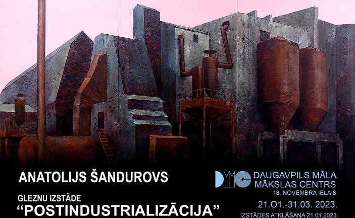 Anatolija Šandurova gleznu izstādes “Postindustrializācija” atklāšana