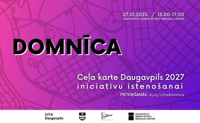 Domnīca “Ceļa karte Daugavpils 2027 iniciatīvu īstenošanai”