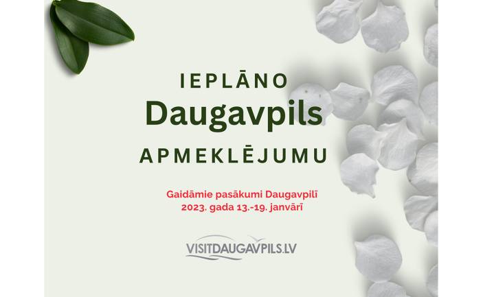 Pasākumi Daugavpilī 2023. gada 13.-19. janvārī