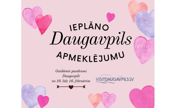 Pasākumi Daugavpilī 2023. gada 10.-16. februārī