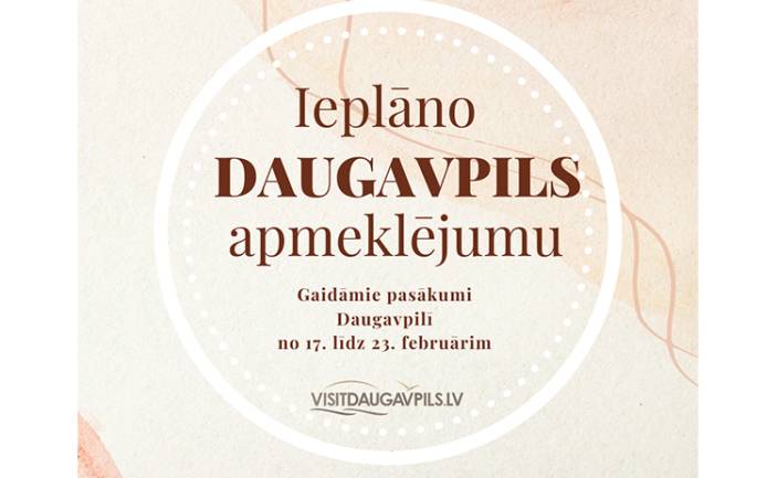 Pasākumi Daugavpilī 2023. gada 21.-23. februārī