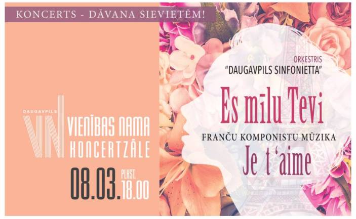 “DAUGAVPILS SINFONIETTA” SIEVIEŠU DIENAI VELTĪTS KONCERTS