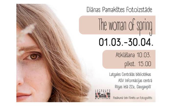 DIĀNAS PAMAKŠTES FOTOGRĀFIJU IZSTĀDE “THE WOMAN OF SPRING”