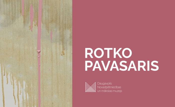 Izstādes “Rotko pavasaris” atklāšana