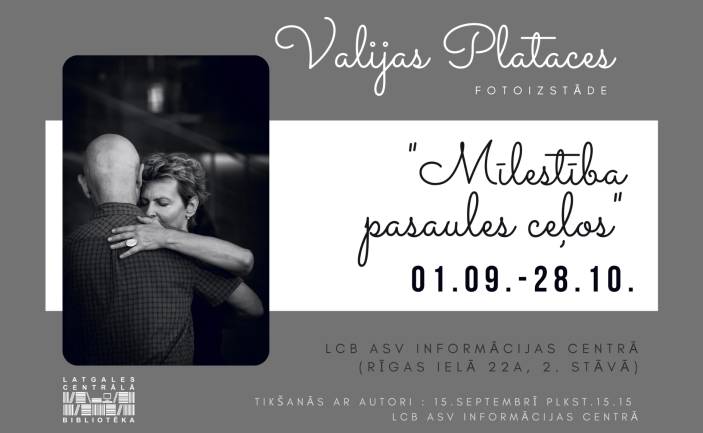Valijas Plataces fotoizstāde “Mīlestība pasaules ceļos”