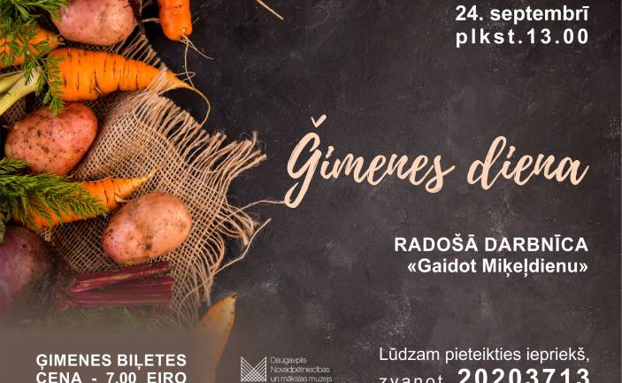 Daugavpils Novadpētniecības un mākslas muzeja “Ģimenes diena” - Miķeļdienas sagaidīšana