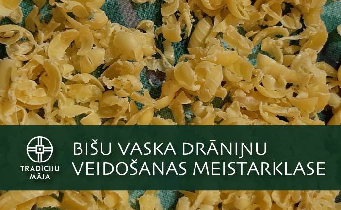 Bišu vaska drāniņu veidošanas meistarklase