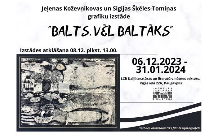 Grafiku izstādes „BALTS, VĒL BALTĀKS” atklāšana