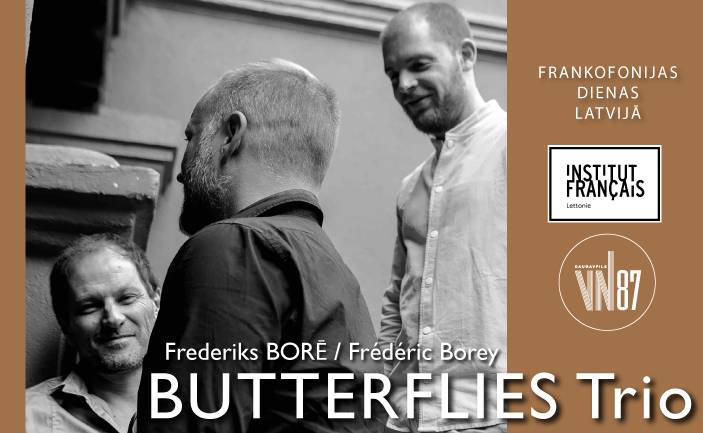 Frederika Borē „Butterflies” trio (Francija) koncerts