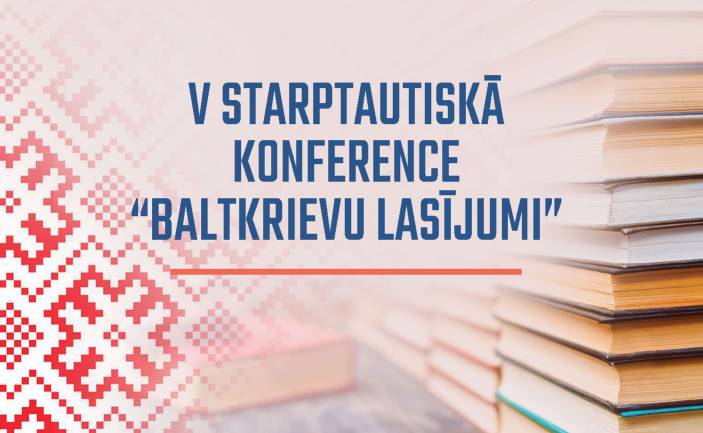 V Starptautiskā konference “Baltkrievu lasījumi”