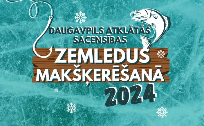 DAUGAVPILS ATKLĀTĀS SACENSĪBAS ZEMLEDUS MAKŠĶERĒŠANĀ 2024