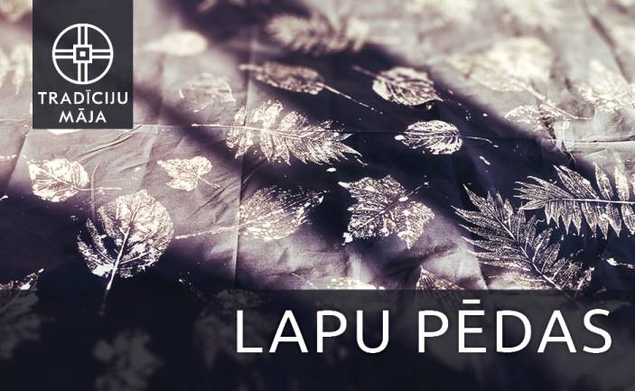 Meistarklase “Lapu pēdas”