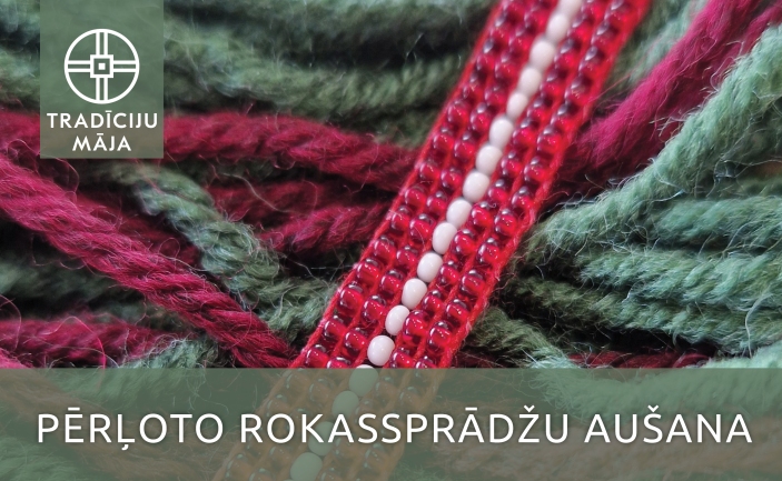 Pērļoto rokassprādžu aušanas meistarklase