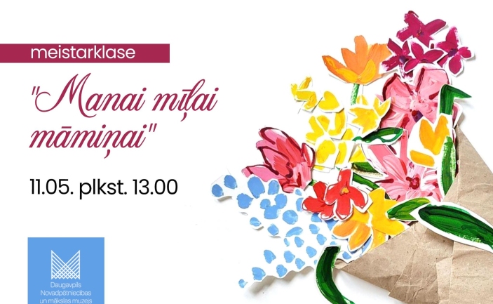 Meistarklase “Manai mīļai māmiņai”