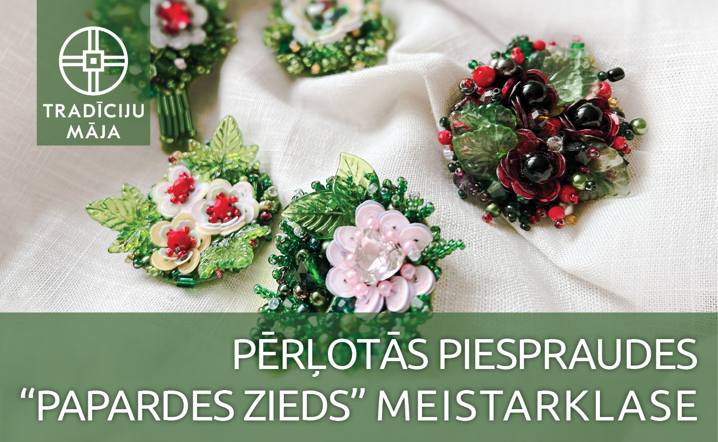 Pērļotās piespraudes “Papardes zieds” meistarklase d