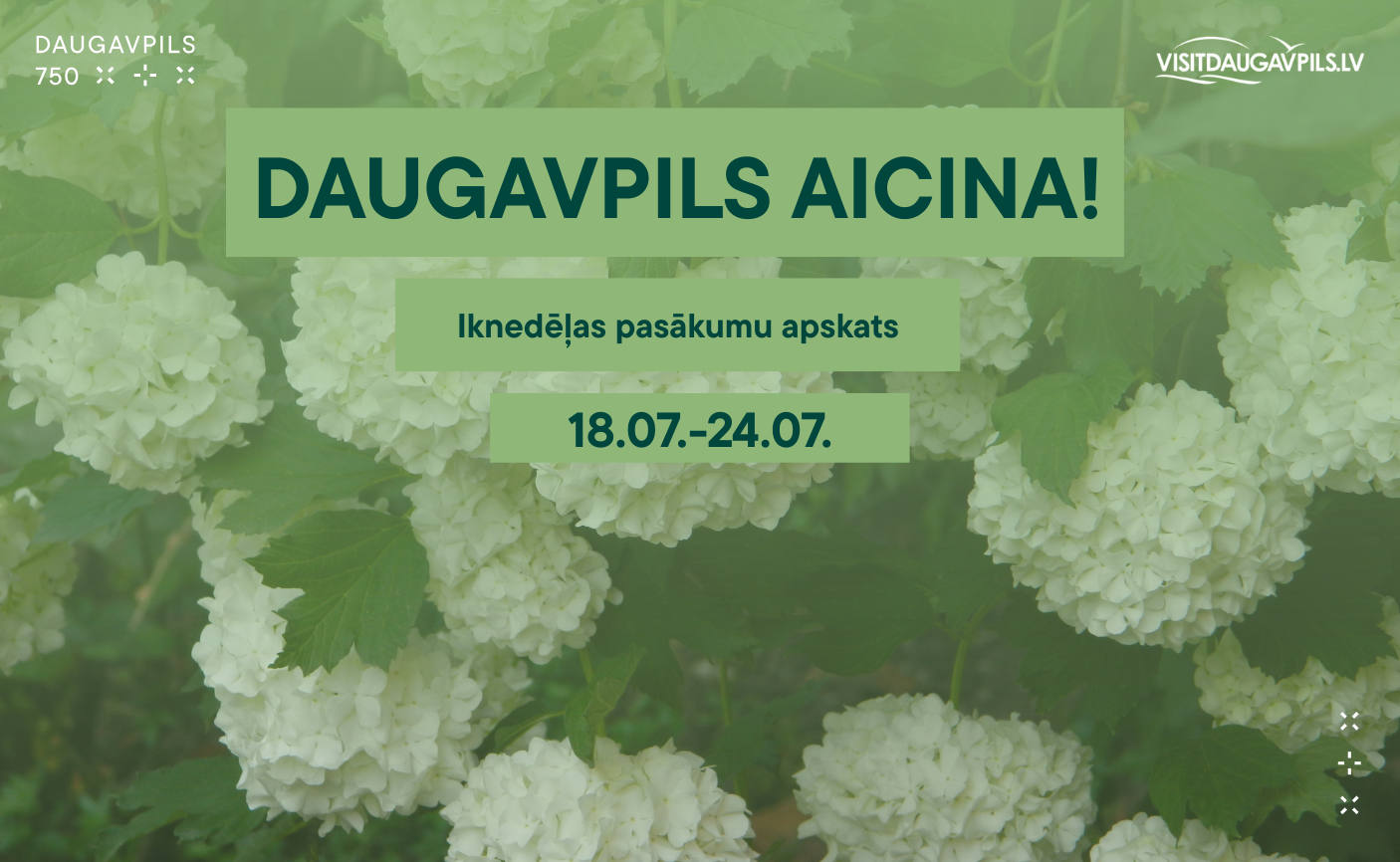 PASĀKUMI DAUGAVPILĪ 18.07.—24.07.2025. d