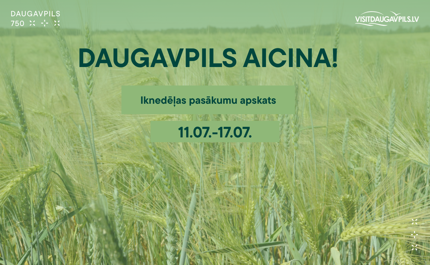 PASĀKUMI DAUGAVPILĪ 11.07.—17.07.2025. d