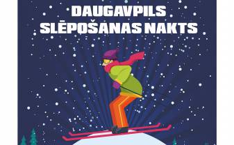 Notiks Daugavpils nakts slēpojums Notiks Daugavpils nakts slēpojums
