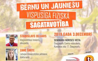 Seminārs ''Bērnu un jauniešu vispusīga fiziskā sagatavotība''