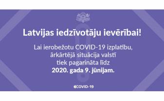 Ārkārtējā situācija Latvijā pagarināta līdz 9. jūnijam
