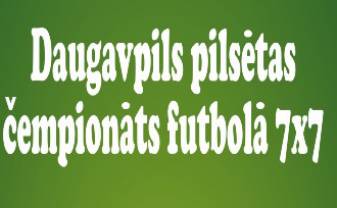 Startēs pilsētas čempionāts 7x7 futbolā!