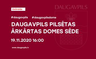 Par Daugavpils pilsētas domes ārkārtas sēdes sasaukšanu