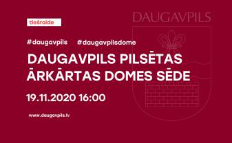 Par Daugavpils pilsētas domes ārkārtas sēdes sasaukšanu