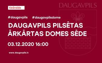 Daugavpils pilsētas ārkārtas domes sēde (videokonferences režīmā)