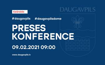 KĀRTĒJĀ PRESES KONFERENCE DAUGAVPILS DOMĒ