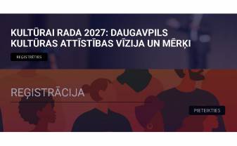 Daugavpils kultūras un radošās personības aicinātas pārrunāt pilsētas kultūras attīstības vīziju un mērķus seminārā