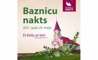 DRAUDZES AICINA PIETEIKTIES AKCIJAI “BAZNĪCU NAKTS 2021”