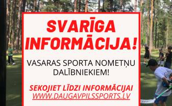 Svarīga informācija vasaras sporta nometņu dalībniekiem!
