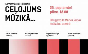 Kamermūzikas koncerts “Ceļojums mūzikā...” 25. septembrī Daugavpils Marka Rotko mākslas centrā
