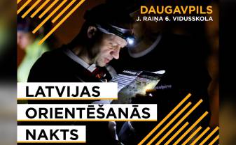 Daugavpilī notiks Latvijas orientēšanās nakts