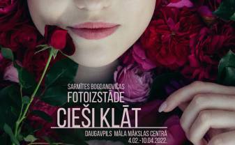 Fotoizstāde „Cieši klāt” piedāvā iedziļināties skaistās sajūtās! Fotoizstāde „Cieši klāt” piedāvā iedziļināties skaistās sajūtās!